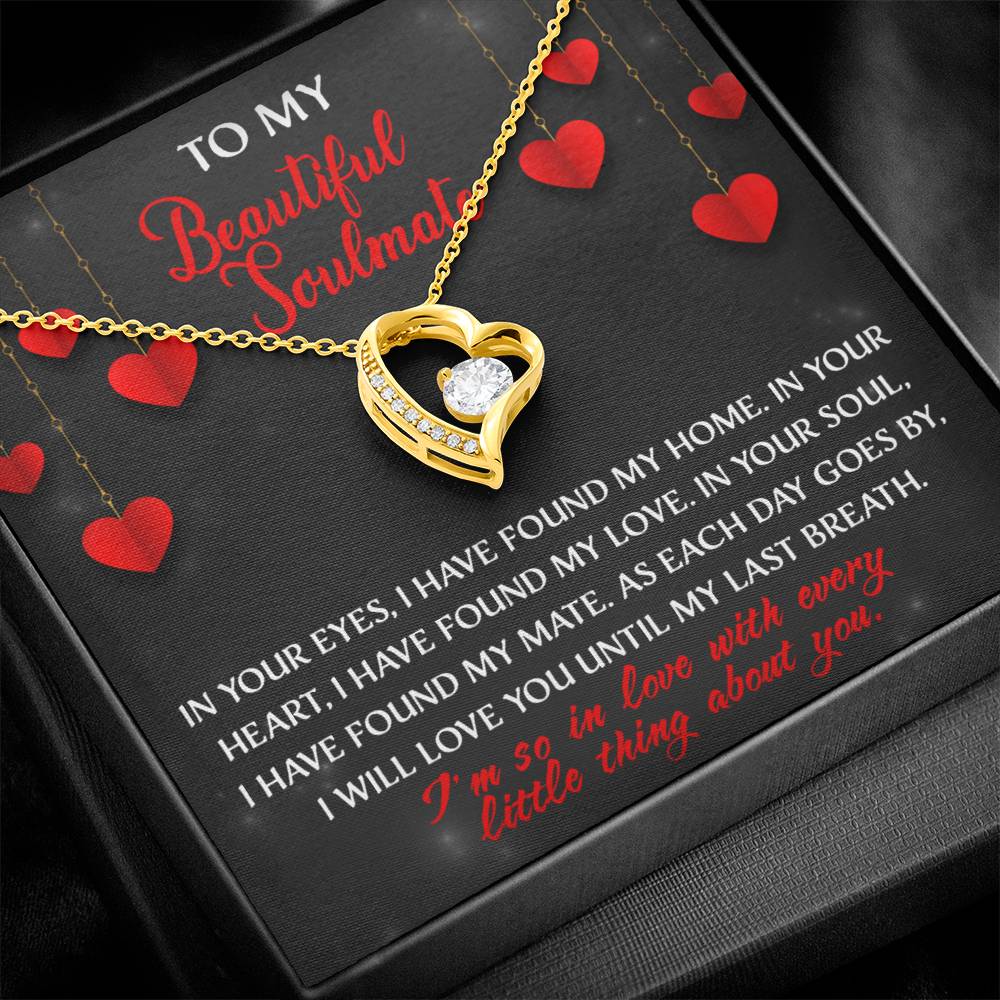 My Beautiful Soulmate, I will love you until my last breath Message card with Forever Love Necklace Gift Box