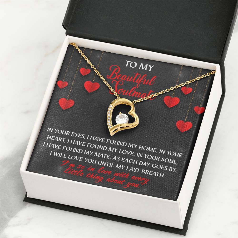 My Beautiful Soulmate, I will love you until my last breath Message card with Forever Love Necklace Gift Box