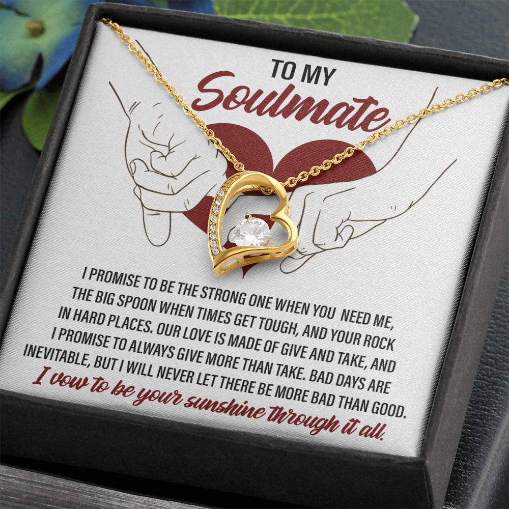 To My Soulmate, I vow to be your Sunshine through it all - Message Card with Forever Love Necklace Gift Box