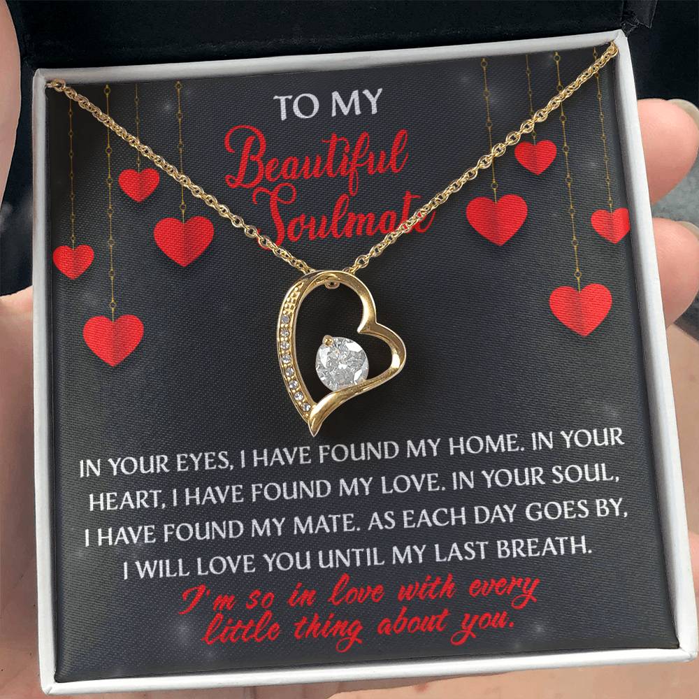 My Beautiful Soulmate, I will love you until my last breath Message card with Forever Love Necklace Gift Box