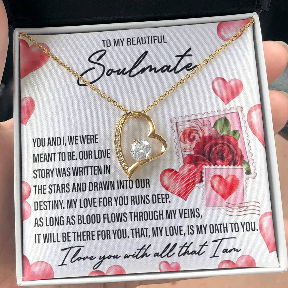 To my Beautiful Soulmate, I love you with all that I am Message Card Gift